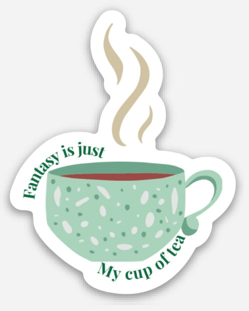 Fantasy is my cup of tea