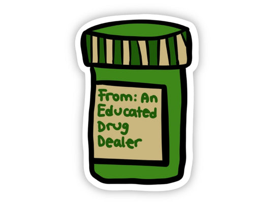 Educated Drug Dealer