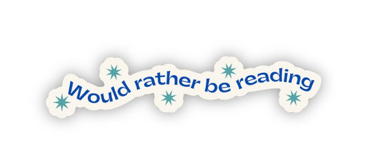 Would Rather Be Reading